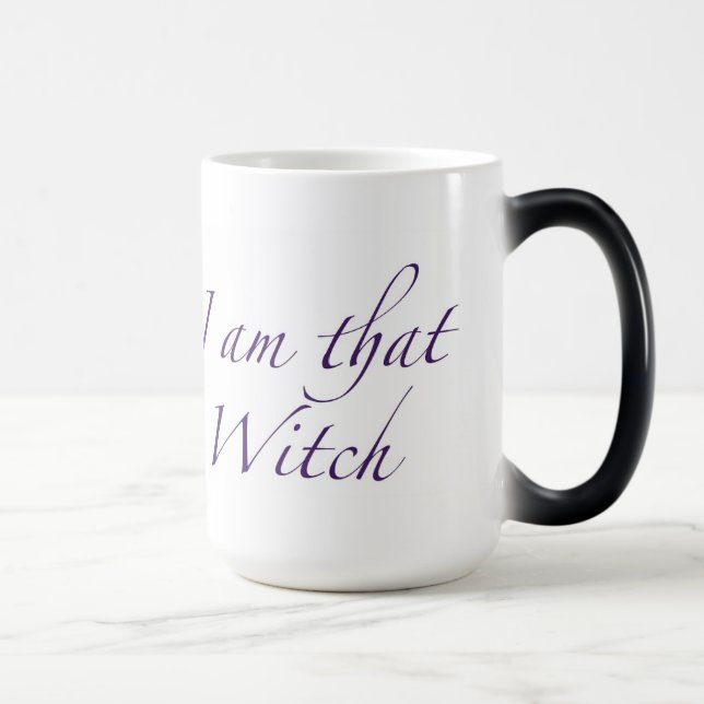 “I am that Witch” (left handed) Morphing Mug (Right)