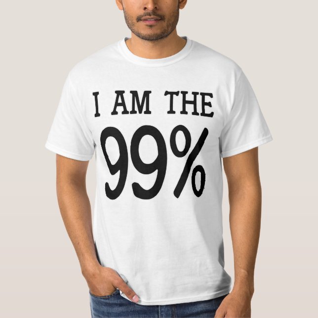 I am the 99 Percent T-Shirt (Front)