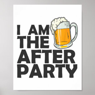 I Am The After Party Poster