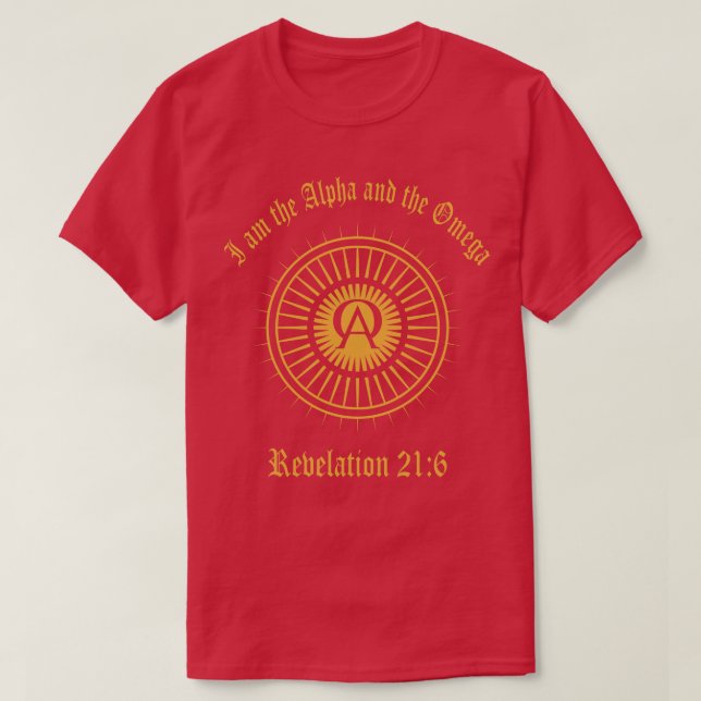 I Am The Alpha And Omega Revelation Bible Proverbs T-Shirt (Design Front)