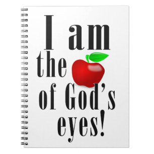 I am the apple of god's eyes Apples Christianity Spiral Notebook
