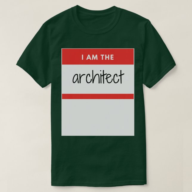 I am the Architect Red Sticker T-Shirt (Design Front)