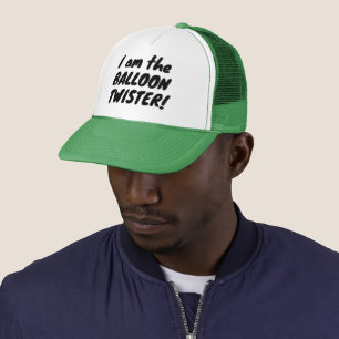 I Am The Balloon Twister Cap Trucker Hat