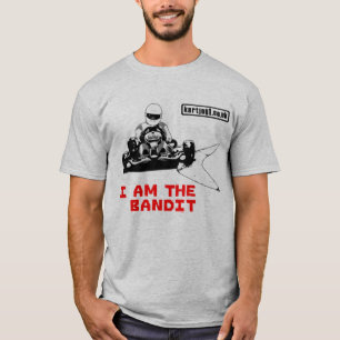 I am the Bandit T-Shirt