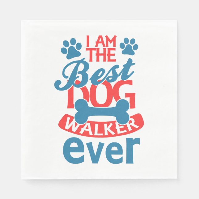 I am the Best Dog Walker Ever summer Napkin (Front)