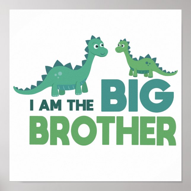 I am the big brother boys room cartoon dinosaur poster (Front)