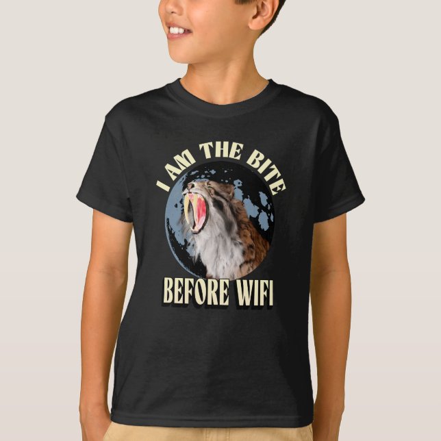 I Am the Bite Before WiFi  Sabertooth Tiger Funny T-Shirt (Front)