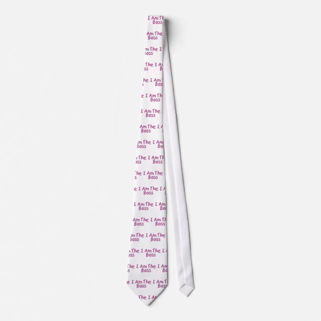 I Am The Boss 2 Tie (Front)