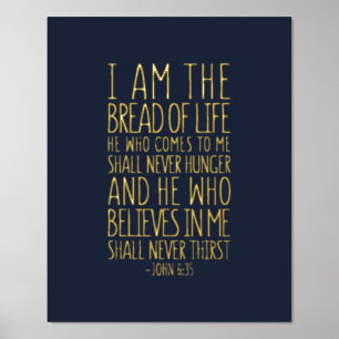 I Am The Bread Of Life, John 6:35 Foil Prints