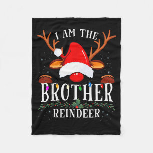 I Am The Brother Reindeer Christmas Family  Fleece Blanket