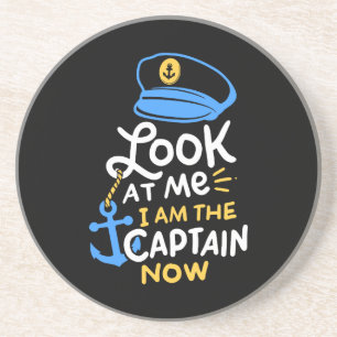 I Am The Captain Now Boating Captain Gift Coaster