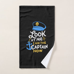 I Am The Captain Now Boating Captain Gift Hand Towel