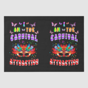 I Am The Carnival Attraction Tissue Paper