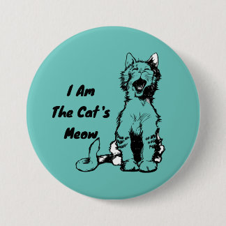 I Am the Cat's Meow Funny Cat 7.5 Cm Round Badge
