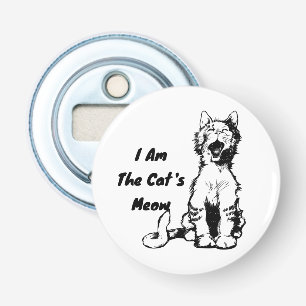 I Am the Cat's Meow Funny Cat Bottle Opener