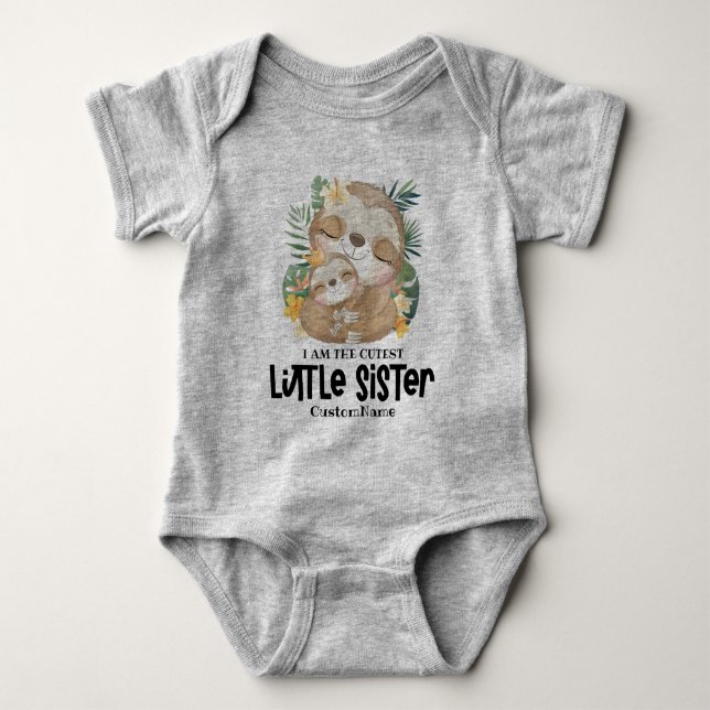 I am the Cutest Little Sister Cute Sloths Custom Baby Bodysuit (Front)