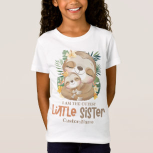 I am the Cutest Little Sister Cute Sloths Custom T-Shirt