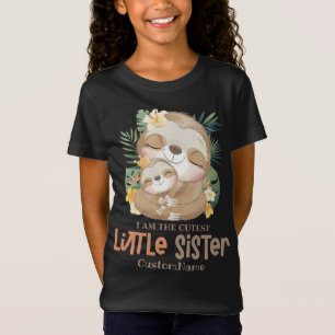 I am the Cutest Little Sister Cute Sloths Custom T-Shirt