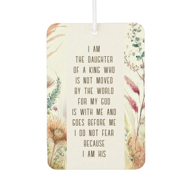 I am the daughter of a King Christian Faith Quote Car Air Freshener (Front)