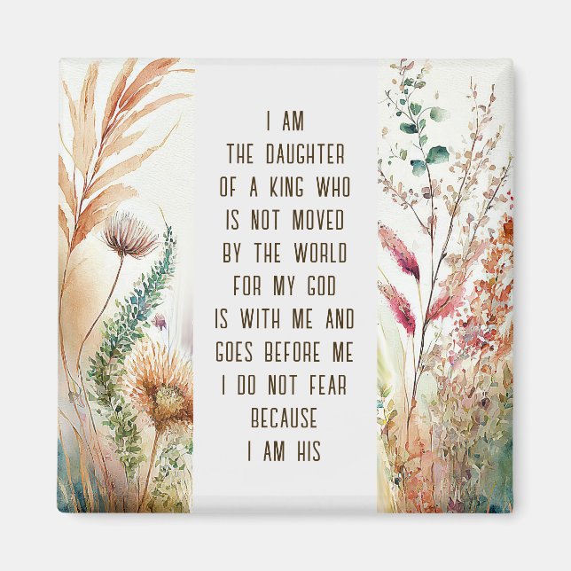 I am the daughter of a King Christian Faith Quote Magnet (Front)