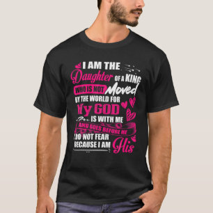 I Am The Daughter Of A King Father s Day T Shirt F