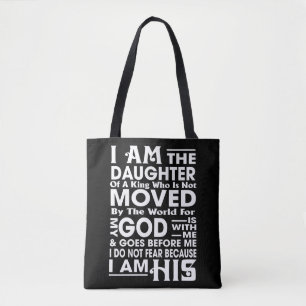 I Am The Daughter Of A King Who Is Not Moved By Th Tote Bag