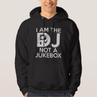 I Am The DJ Not A Jukebox
