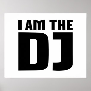 I am the DJ Poster