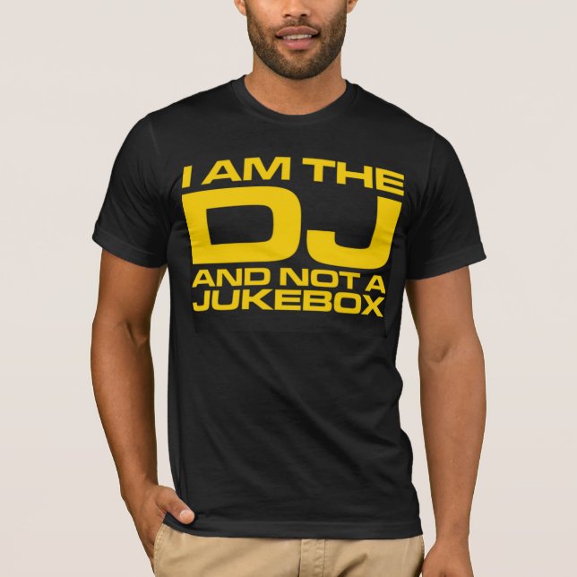 I Am The Dj T-Shirt (Front)