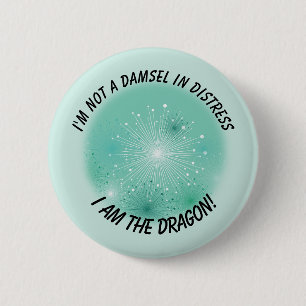 "I am the dragon" Strong, Independent Woman 6 Cm Round Badge