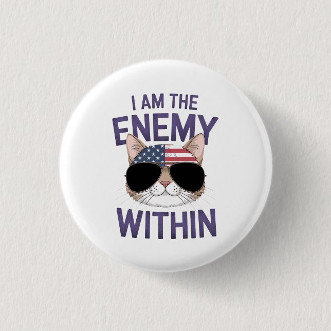I Am the Enemy Within Bold Statement for 2024 3 Cm Round Badge (Front)