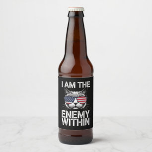 I Am The Enemy Within Kamala Harris 2024 Beer Bottle Label