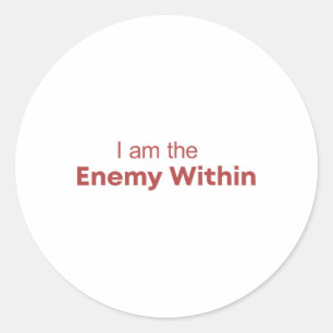 I Am The Enemy Within Kamala Harris Donald Trump 2 Classic Round Sticker