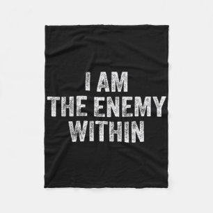I Am The Enemy Within Pun Voting Trump 2024 Electi Fleece Blanket