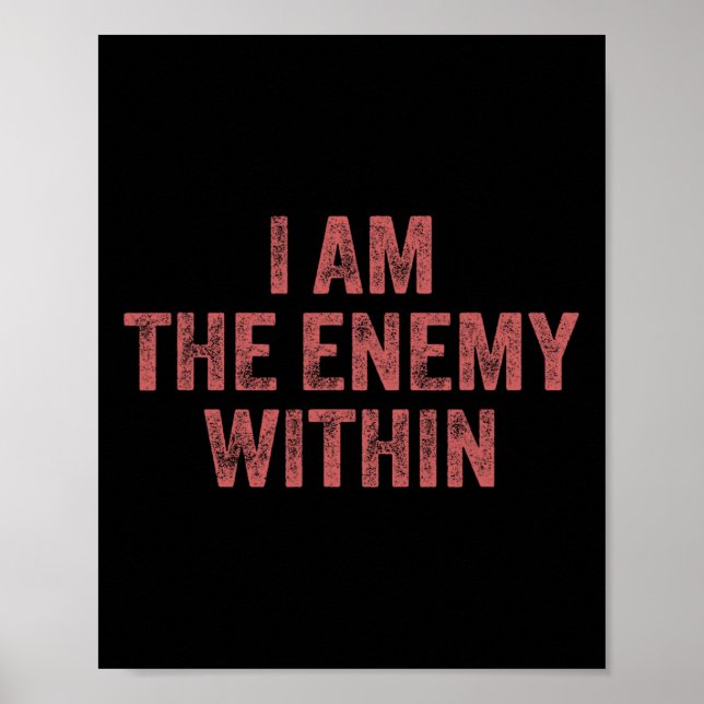 I Am The Enemy Within Pun Voting Trump 2024 Electi Poster (Front)