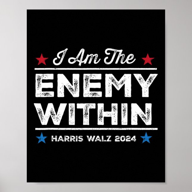 I Am The Enemy Within Tee - Harris W 2024 Merch  Poster (Front)
