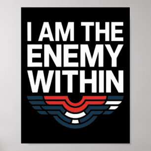 I Am The Enemy Within Tee Voting Trump 2024 Electi Poster