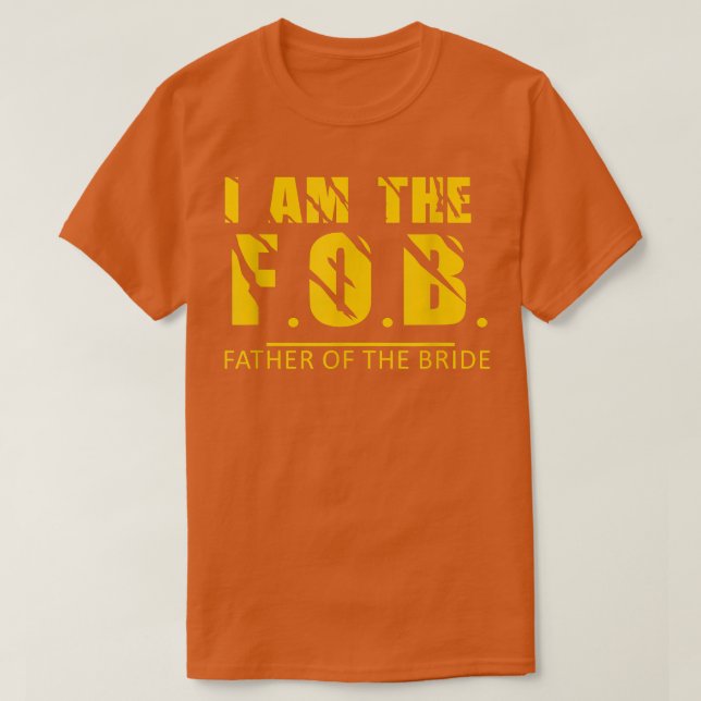 I am the Father of the Bride Design 283 T-Shirt (Design Front)