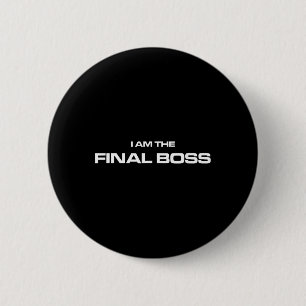 I Am The Final Boss - Mma Kickboxing Fighter 6 Cm Round Badge