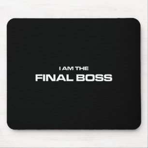 I Am The Final Boss - Mma Kickboxing Fighter Mouse Pad