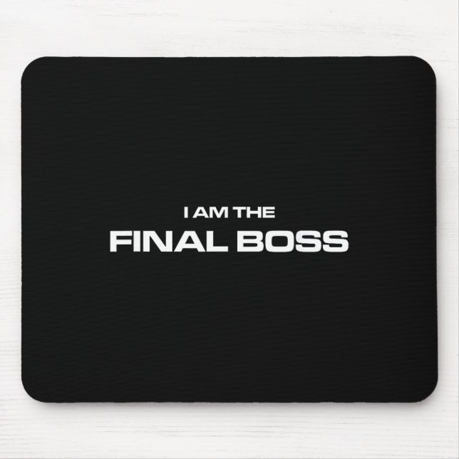 I Am The Final Boss - Mma Kickboxing Fighter  Mouse Pad (Front)