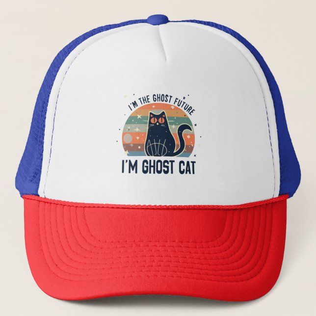 I AM THE GHOST FUTURE, GHOST CAT  TRUCKER HAT (Front)