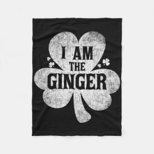 I Am The Ginger Dibs On The Ginger Funny St Patric Fleece Blanket