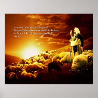 “I am the good shepherd. John 10:11 Poster