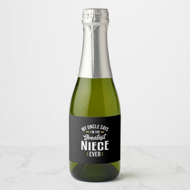 I Am The Greatest Niece Ever Sparkling Wine Label (Front)