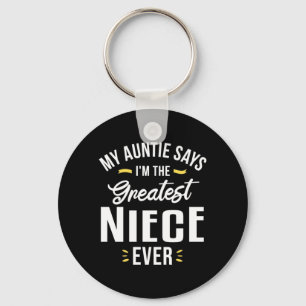 I Am The Greatest Niece Evers Key Ring