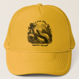 I Am The Honey Badger Trucker Hat