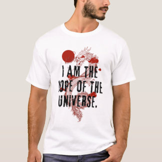 I am the Hope of the Universe - Dragon Design T-Shirt