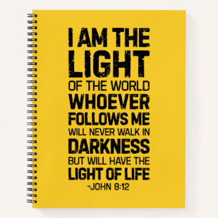 I Am The Light Of The World, John 8:12 Notebook