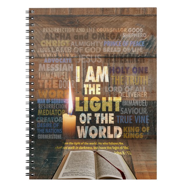 I am the Light of the World  - John 8:12  Notebook (Front)